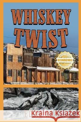 Whiskey Twist Eddie Roy 9781953839725 Workbook Press - książka