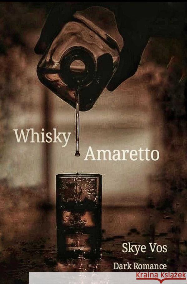 Whisky Amaretto Vos, Skye 9783565121731 epubli - książka