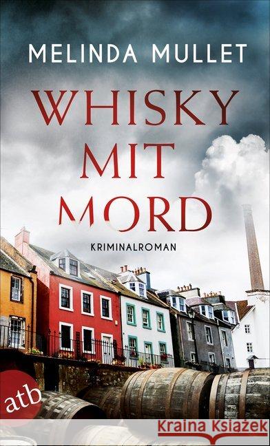 Whisky mit Mord : Kriminalroman Mullet, Melinda 9783746633916 Aufbau TB - książka