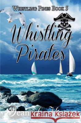 Whislting Pirates Dean L. Hovey 9780228617334 Books We Love - książka