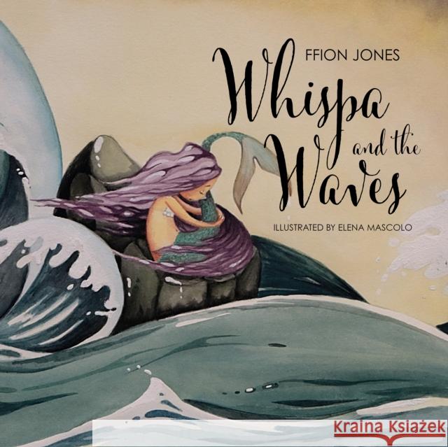 Whispa and the Waves Ffion Jones 9781837914760 Andrews UK Limited - książka