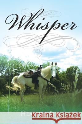 Whisper Heather Fox 9781640033269 Covenant Books - książka