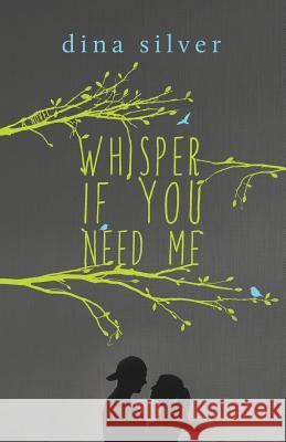 Whisper If You Need Me Dina Silver 9781517189082 Createspace - książka