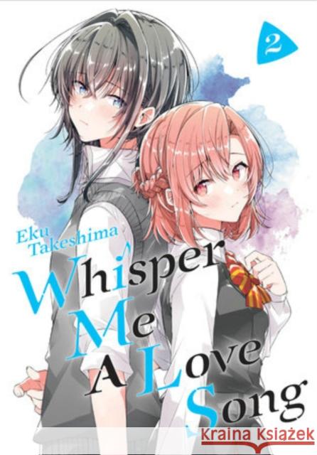 Whisper Me a Love Song 2 Eku Takeshima 9781646511464 Kodansha Comics - książka