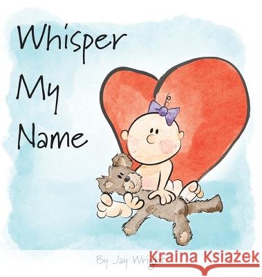Whisper My Name Jay Wright Jay Wright 9781945629020 Elephant Cloud Books - książka