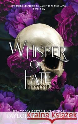 Whisper of Fate Special Edition: A Dark Paranormal Romance Taylor Aston White 9781739272210 Taylor Aston White - książka