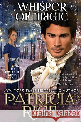 Whisper of Magic: Unexpected Magic Book Two Patricia Rice 9781611385878 Book View Cafe - książka
