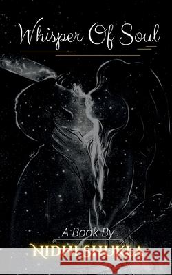 Whisper Of Soul Nidhi Shukla 9798885460613 Notion Press - książka