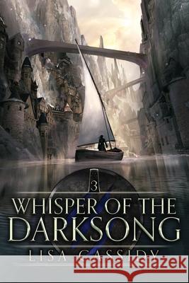 Whisper of the Darksong Lisa Cassidy 9781922533074 Tate House - książka