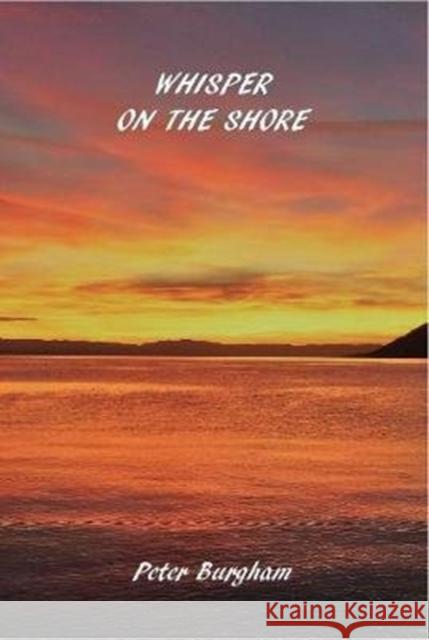 Whisper on the Shore Peter Burgham 9781916335349 Peter Burgham - książka