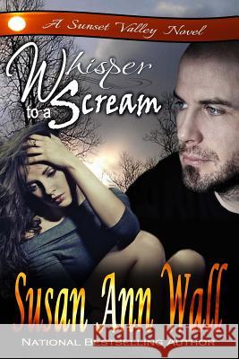 Whisper to a Scream Susan Ann Wall 9781941852125 Heart of Jupiter Publishing - książka