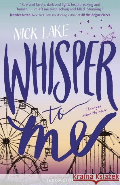 Whisper to Me Nick Lake 9781408853863 Bloomsbury Childrens Books - książka