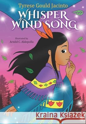 Whisper Wind Song Arnild C Aldepolla, Tyrese Gould Jacinto 9798625304375 Independently Published - książka