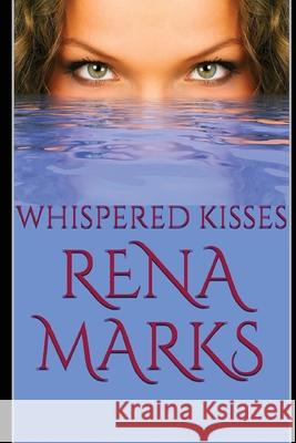 Whispered Kisses Rena Marks 9781540712059 Createspace Independent Publishing Platform - książka