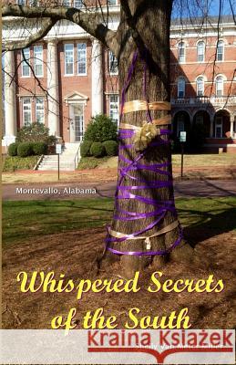 Whispered Secrets of the South: Montevallo, Alabama Shelly Van Meter Miller Diana E. Miller Audrey C. Miller 9781489545909 Createspace - książka