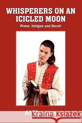 Whisperers on an Icicled Moon Al Thomas 9780557926701 Lulu.com - książka