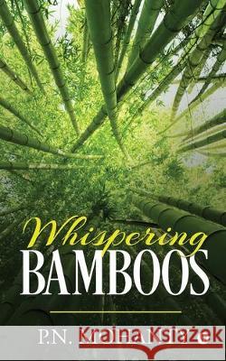 Whispering Bamboos P N Mohanty 9781647339548 Notion Press Media Pvt Ltd - książka