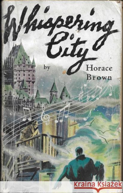 Whispering City Horace Brown 9781550656381 Vehicule Press - książka