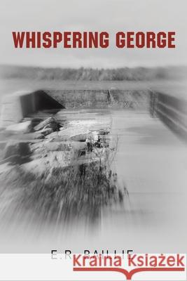 Whispering George E R Baillie 9781663235671 iUniverse - książka