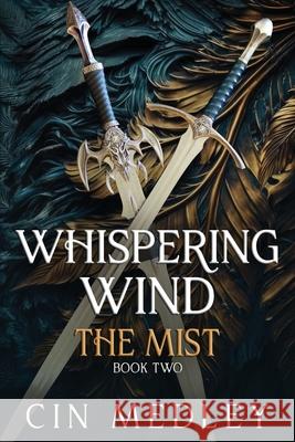 Whispering Wind the Mist C. J. Medley 9780986117824 Cynthia Medley - książka