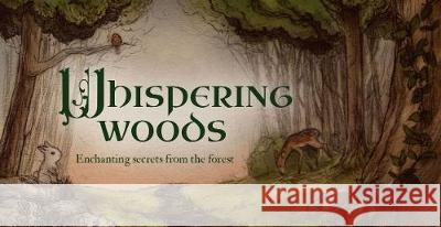 Whispering Woods: Enchanting secrets from the forest Jessica Le 9781925429343 Rockpool Publishing - książka