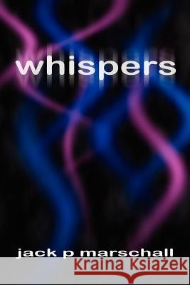 whispers Marschall, Jack P. 9781420889154 Authorhouse - książka