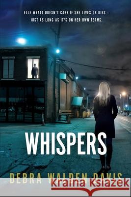 Whispers Debra Walden Davis 9781717427274 Createspace Independent Publishing Platform - książka