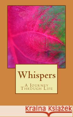 Whispers: A Journey Through Life A. Alves 9781539493488 Createspace Independent Publishing Platform - książka