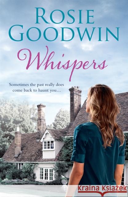 Whispers: A moving saga where the past and present threaten to collide… Rosie Goodwin 9780755353941 Headline Publishing Group - książka