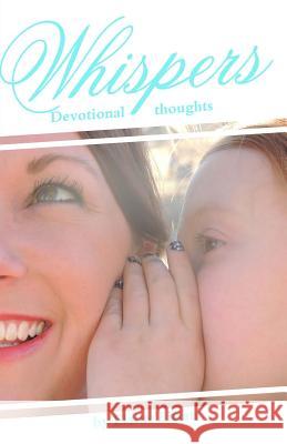 Whispers: Devotional Thoughts Elaine Littau Mar Omega 9781500687540 Createspace - książka