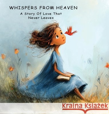 Whispers From Heaven A Story Of Love That Never Leaves Bolduc, Vickie 9798895912065 Ytf Press - książka