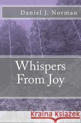 Whispers From Joy Norman, Daniel J. 9781493636242 Createspace - książka