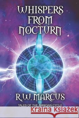Whispers from Nocturn R W Marcus   9798987718018 Laughing Bird Publishing - książka