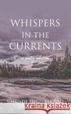 Whispers in the Currents Christie Leigh Babirad 9781963705768 Harbor Lane Books, LLC. - książka