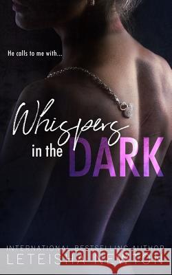 Whispers in the Dark Newton, Leteisha 9781986163477 Createspace Independent Publishing Platform - książka