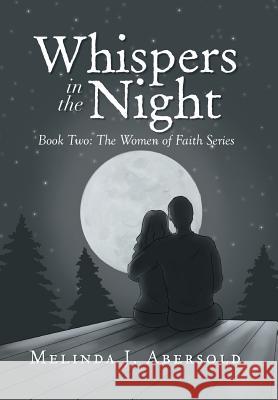 Whispers in the Night Melinda J. Abersold 9781483672625 Xlibris Corporation - książka