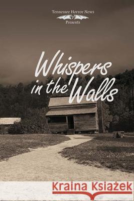 Whispers in the Walls Yeti                                     Tyler Dean Bryce Gibson 9781716491825 Lulu.com - książka