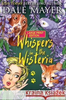 Whispers in the Wisteria Dale Mayer 9781778864032 Valley Publishing Ltd. - książka