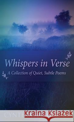 Whispers In Verse: Poetry For Stillness Cynthia a. Morgan 9784867511664 Next Chapter - książka