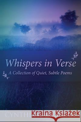 Whispers In Verse: Poetry For Stillness Cynthia a. Morgan 9784867511701 Next Chapter - książka