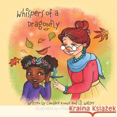 Whispers of a Dragonfly Lilly Walter Michaela Johnson Candace Renee Kunze 9781979312493 Createspace Independent Publishing Platform - książka