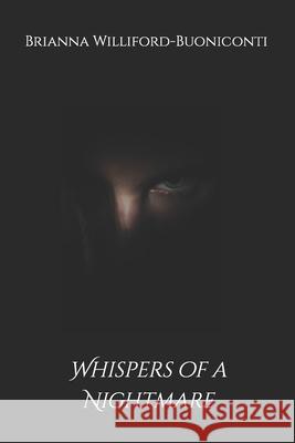 Whispers of a Nightmare Brianna Williford-Buoniconti 9798335219709 Independently Published - książka