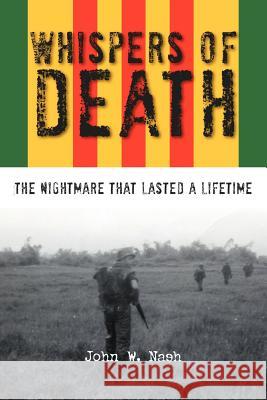 Whispers of Death: The Nightmare That Lasted a Lifetime Nash, John W. 9781465374875 Xlibris Corporation - książka