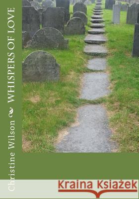 Whispers Of Love Wilson, Christine 9781539611271 Createspace Independent Publishing Platform - książka