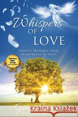 Whispers of Love: Spirit's Messages from Heartbreak to Hope Gina Simone 9781977216250 Outskirts Press - książka