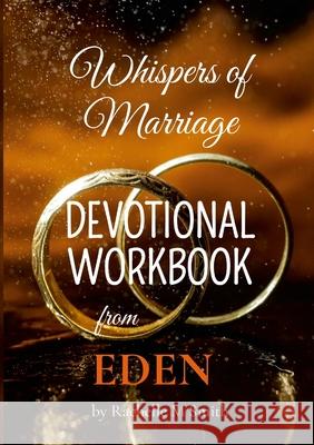 Whispers of Marriage from EDEN - Devotional Workbook: Devotional Workbook Rachelle Smith 9781763784956 Sj&rm Publishing - książka