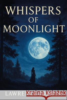 Whispers of Moonlight Lawrence Joshua 9782803310463 Grand Studio - książka