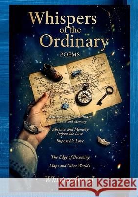 Whispers of the Ordinary.: Poems Whispers Fromj 9781291943061 Lulu.com - książka