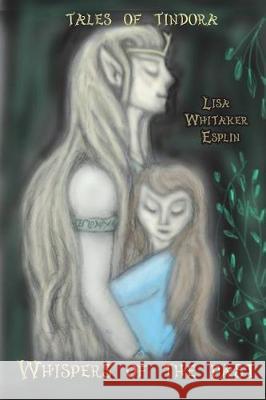 Whispers of the Past Lisa Whitaker Esplin 9781720477518 Createspace Independent Publishing Platform - książka