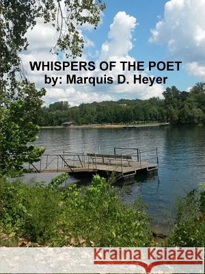 Whispers of the Poet Marquis Heyer 9781329047167 Lulu.com - książka